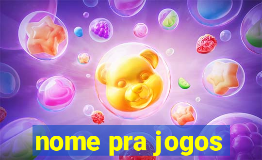 nome pra jogos